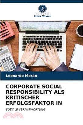 Corporate Social Responsibility ALS Kritischer Erfolgsfaktor in