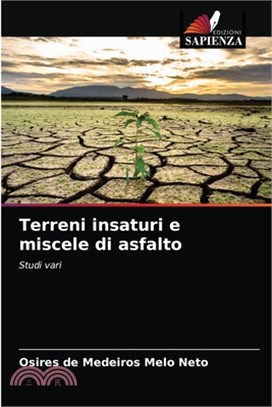 Terreni insaturi e miscele di asfalto