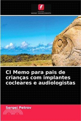 CI Memo para pais de crianças com implantes cocleares e audiologistas