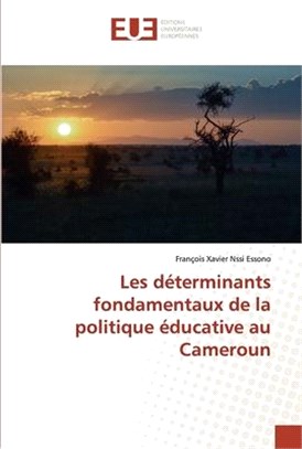 Les déterminants fondamentaux de la politique éducative au Cameroun