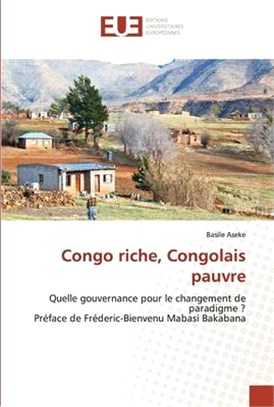 Congo riche, Congolais pauvre