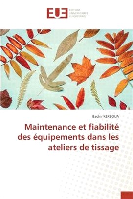 Maintenance et fiabilité des équipements dans les ateliers de tissage