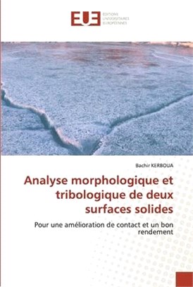 Analyse morphologique et tribologique de deux surfaces solides