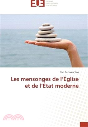 Les mensonges de l'Église et de l'État moderne