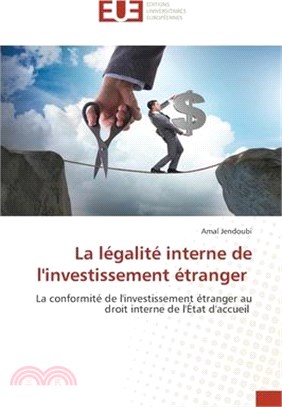 La légalité interne de l'investissement étranger