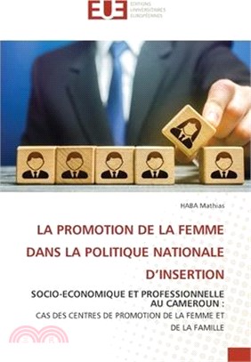 La Promotion de la Femme Dans La Politique Nationale d'Insertion