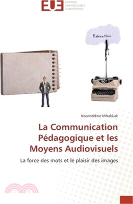 La Communication Pédagogique et les Moyens Audiovisuels