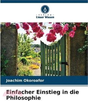 Einfacher Einstieg in die Philosophie