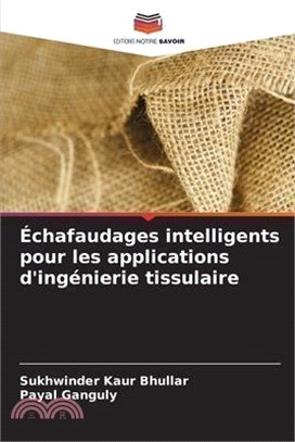 Échafaudages intelligents pour les applications d'ingénierie tissulaire