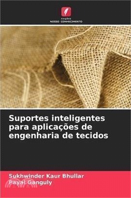 Suportes inteligentes para aplicações de engenharia de tecidos