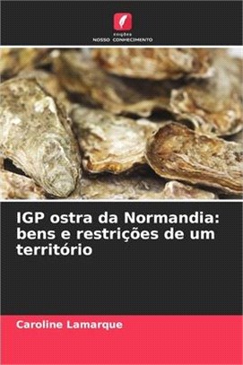 IGP ostra da Normandia: bens e restrições de um território