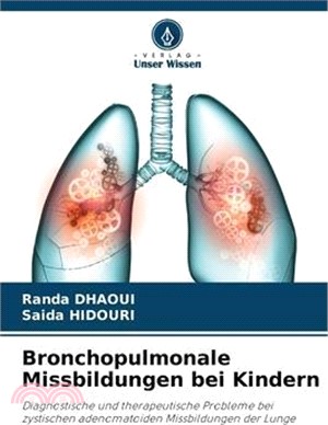 Bronchopulmonale Missbildungen bei Kindern