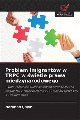 Problem imigrantów w TRPC w świetle prawa międzynarodowego