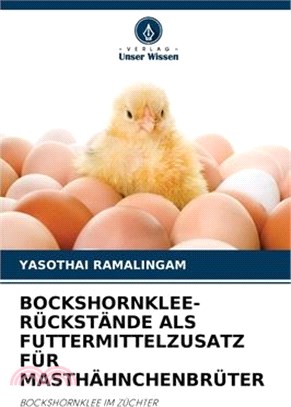 Bockshornklee-Rückstände ALS Futtermittelzusatz Für Masthähnchenbrüter