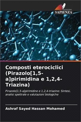 Composti eterociclici (Pirazolo[1,5-a]pirimidina e 1,2,4-Triazina)