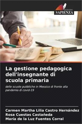 La gestione pedagogica dell'insegnante di scuola primaria