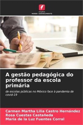 A gestão pedagógica do professor da escola primária