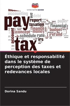 Éthique et responsabilité dans le système de perception des taxes et redevances locales