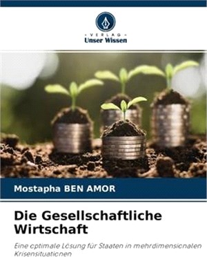 Die Gesellschaftliche Wirtschaft