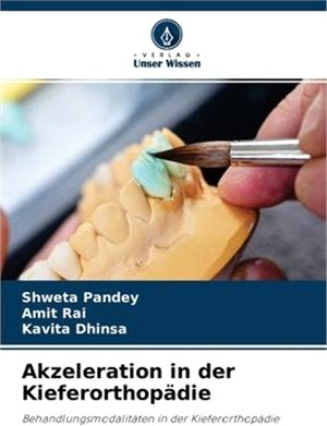 Akzeleration in der Kieferorthopädie