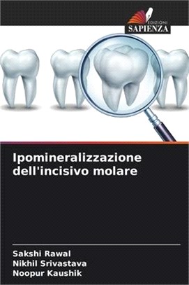 Ipomineralizzazione dell'incisivo molare