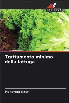 Trattamento minimo della lattuga