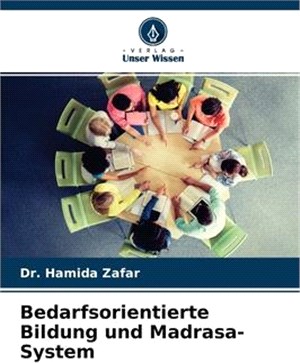 Bedarfsorientierte Bildung und Madrasa-System