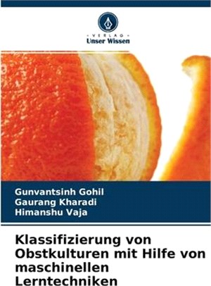 Klassifizierung von Obstkulturen mit Hilfe von maschinellen Lerntechniken