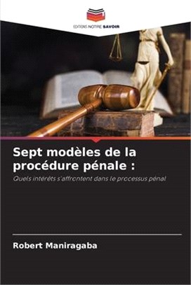 Sept modèles de la procédure pénale