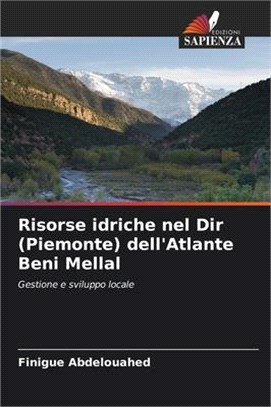 Risorse idriche nel Dir (Piemonte) dell'Atlante Beni Mellal