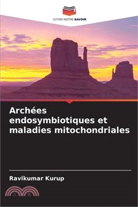 Archées endosymbiotiques et maladies mitochondriales