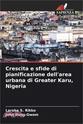 Crescita e sfide di pianificazione dell'area urbana di Greater Karu, Nigeria