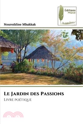 Le Jardin des Passions