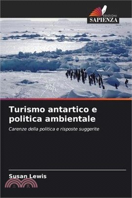 Turismo antartico e politica ambientale