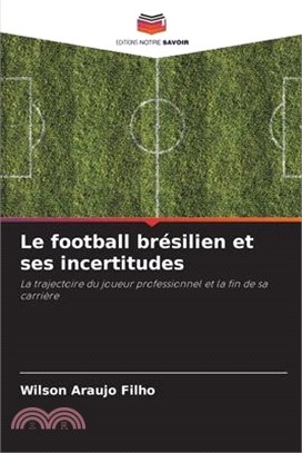 Le football brésilien et ses incertitudes