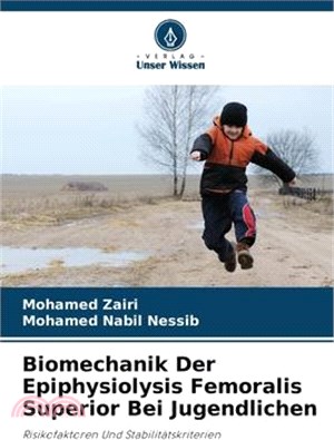 Biomechanik Der Epiphysiolysis Femoralis Superior Bei Jugendlichen