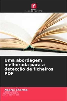 Uma abordagem melhorada para a detecção de ficheiros PDF