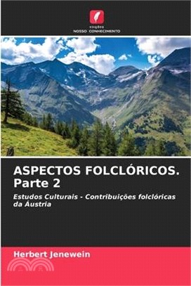 ASPECTOS FOLCLÓRICOS. Parte 2