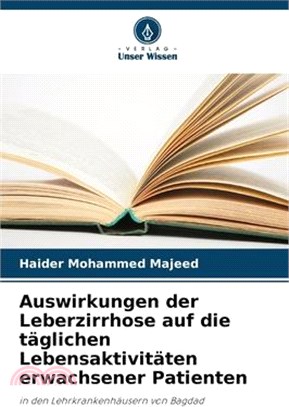 Auswirkungen der Leberzirrhose auf die täglichen Lebensaktivitäten erwachsener Patienten