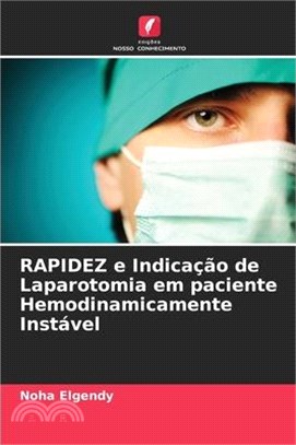 RAPIDEZ e Indicação de Laparotomia em paciente Hemodinamicamente Instável