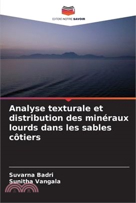 Analyse texturale et distribution des minéraux lourds dans les sables côtiers