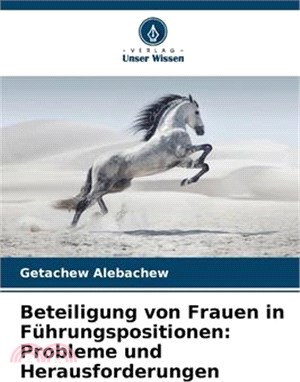 Beteiligung von Frauen in Führungspositionen: Probleme und Herausforderungen