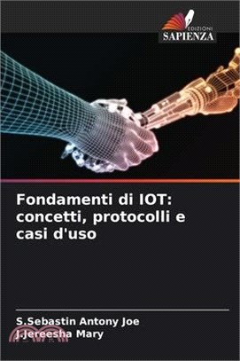 Fondamenti di IOT: concetti, protocolli e casi d'uso