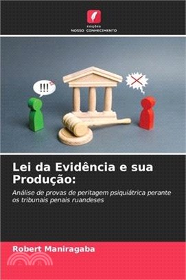 Lei da Evidência e sua Produção