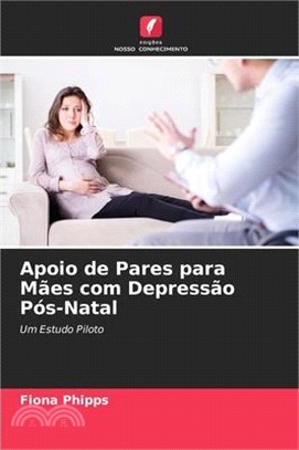 Apoio de Pares para Mães com Depressão Pós-Natal