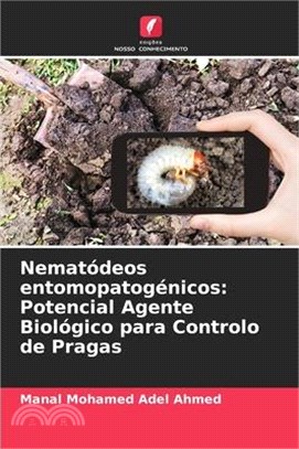 Nematódeos entomopatogénicos: Potencial Agente Biológico para Controlo de Pragas