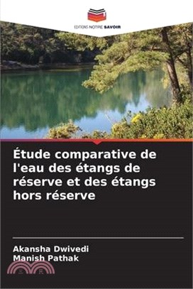 Étude comparative de l'eau des étangs de réserve et des étangs hors réserve