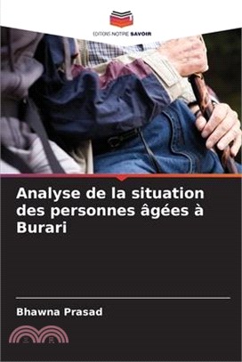 Analyse de la situation des personnes âgées à Burari