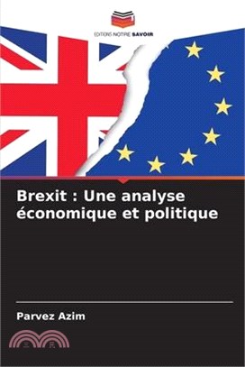 Brexit: Une analyse économique et politique