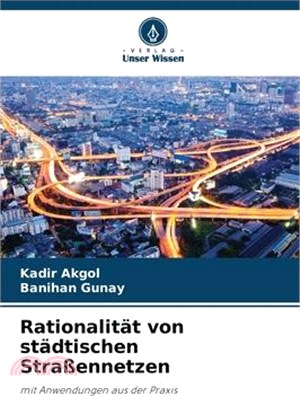 Rationalität von städtischen Straßennetzen